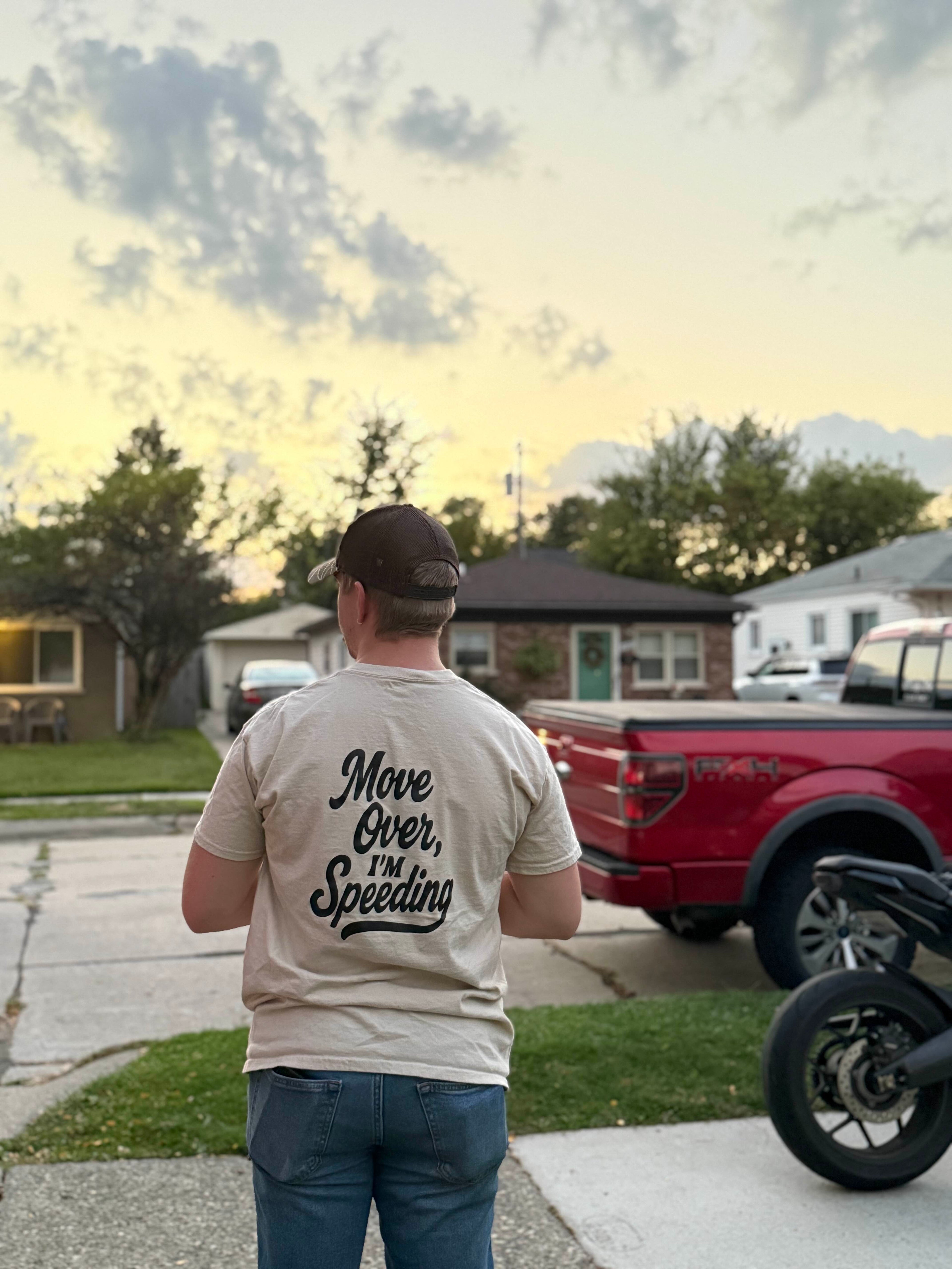 Move Over I'm Speeding